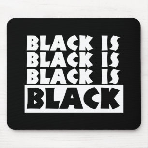 Tapis De Souris Le noir est noir