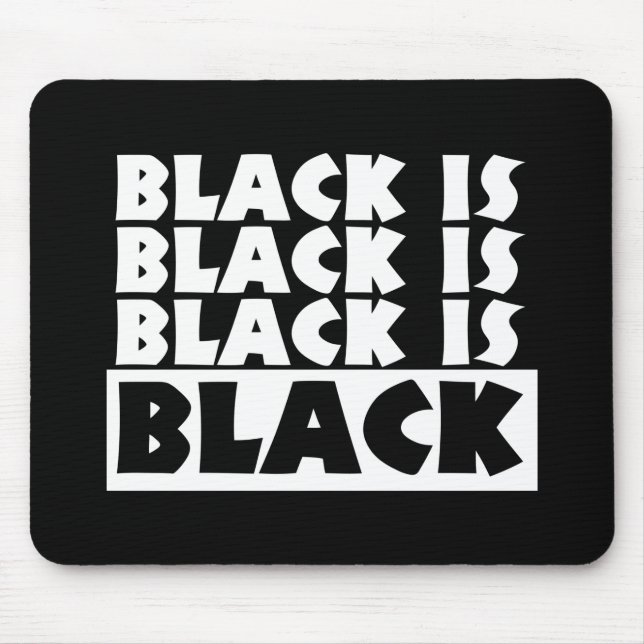 Tapis De Souris Le noir est noir (Devant)