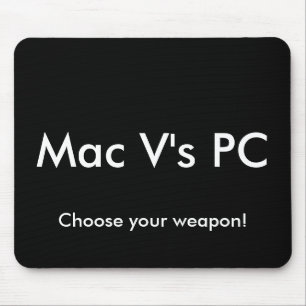 Tapis De Souris Le PC du v de Mac, choisissent votre arme !