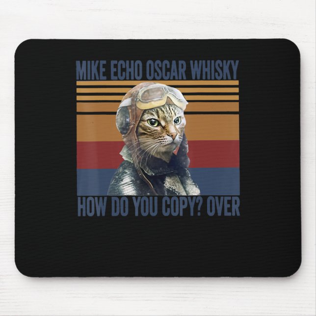 Tapis De Souris Le pilote de chat Mike Echo Oscar Whisky Costume C (Devant)