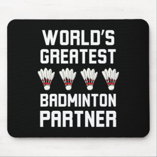 Tapis De Souris Le plus grand Cool partenaire de Badminton du mond