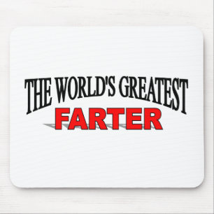 Tapis De Souris Le plus grand Farter du monde