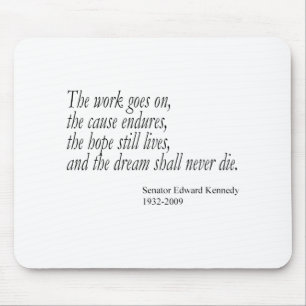 Tapis De Souris Le rêve ne mourra jamais…