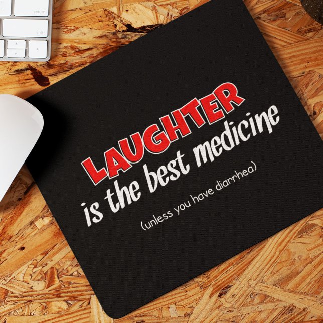 Tapis De Souris Le rire est le meilleur remède | Citation drôle (Créateur téléchargé)