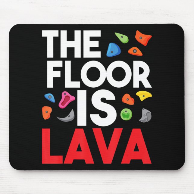Tapis De Souris Le Sol Est Lava Bouldering Wall Climber Rock Cl (Devant)