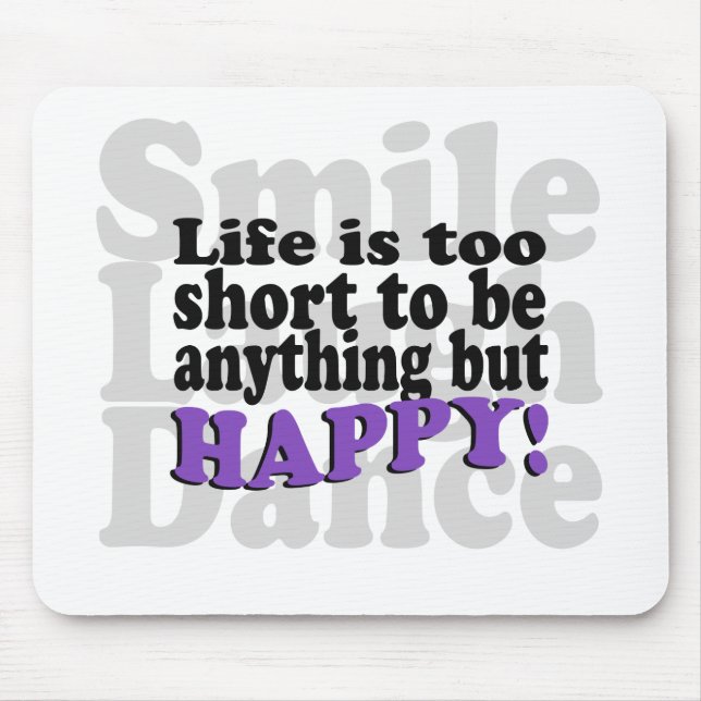 Tapis De Souris Le sourire et soit heureux ! (Devant)