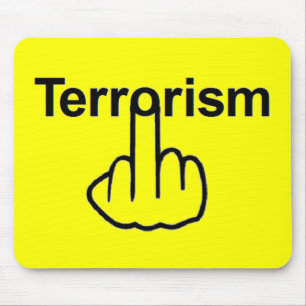 Tapis De Souris Le terrorisme de Mousepad