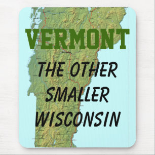 Tapis De Souris Le Vermont : L'autre plus petit Wisconsin