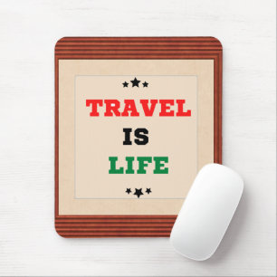 Tapis De Souris Le voyage est la vie Mousepad