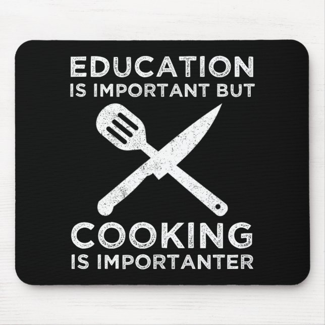 Tapis De Souris L'Éducation Est Importante, Mais La Cuisine Est Im (Devant)