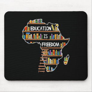 Tapis De Souris L'éducation est la liberté Mois de l'histoire des