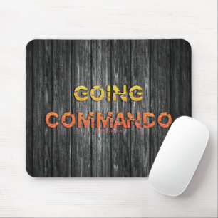 Tapis De Souris L'énergie brute de SlipperyJoe's allant commando d
