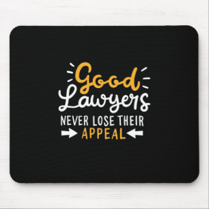Tapis De Souris Les Bons Avocats Ne Perdent Jamais Leur Appel