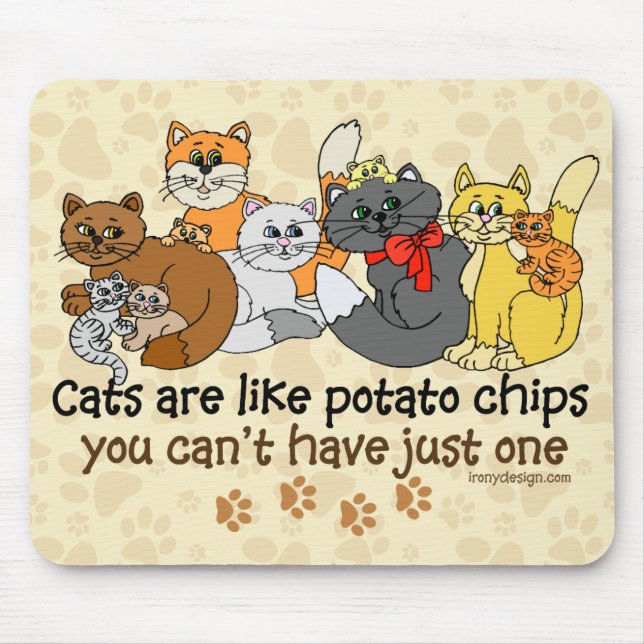 Tapis De Souris Les chats sont comme des pommes chips (Devant)