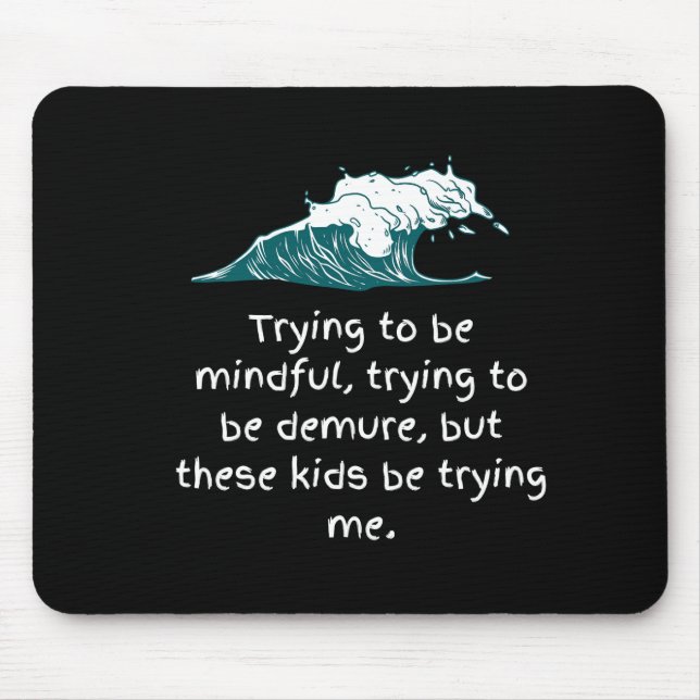 Tapis De Souris Les enfants m'essaient (Devant)