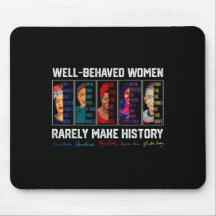 Tapis De Souris Les Femmes Bien Comportées Font Rarement Histoire