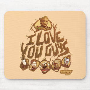 Tapis De Souris Les Gardiens de la Galaxie "I Love You Guys"