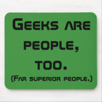 Les Geeks sont des gens, trop Mousepad