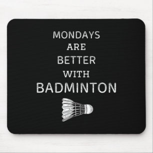 Tapis De Souris Les Lundi vintages Sont Meilleurs Avec Badminton R