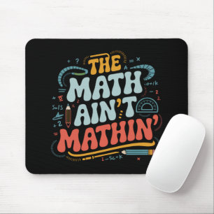 Tapis De Souris Les maths ne font pas de mathématiques Montrez vot
