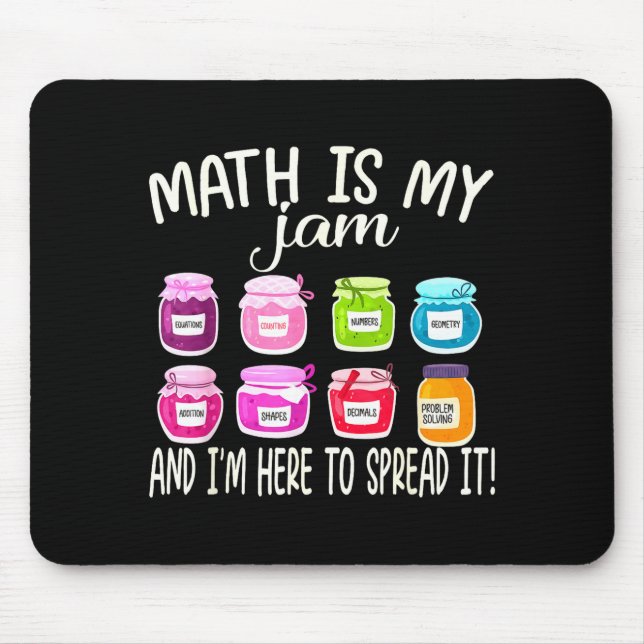 Tapis De Souris Les Maths Sont Ma Passion Et Je Suis Là Pour Les R (Devant)