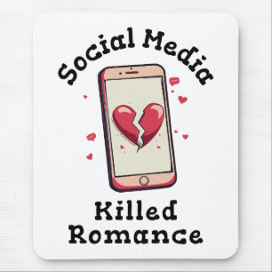Tapis De Souris Les médias sociaux ont tué la romance