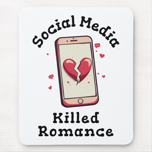 Tapis De Souris Les médias sociaux ont tué Romance (Devant)