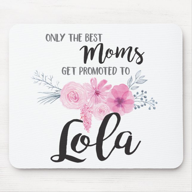 Tapis De Souris Les meilleures mamans obtiennent favorisées à Lola (Devant)