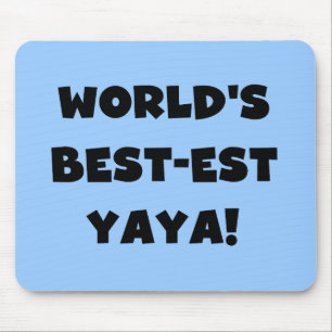 Tapis De Souris Les meilleurs cadeaux Yaya du monde de Black Text