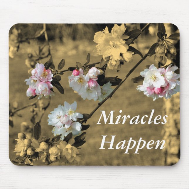 Tapis De Souris Les miracles se produisent Printemps fleuris Inspi (Devant)