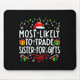 Tapis De Souris Les Plus Probables À Échanger Soeur Pour Cadeaux F