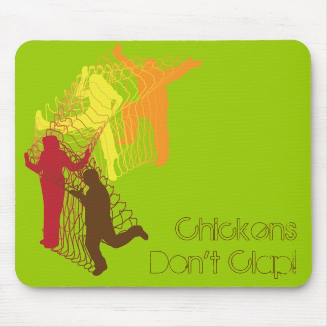 Tapis De Souris Les poulets ne battent pas ! (Devant)