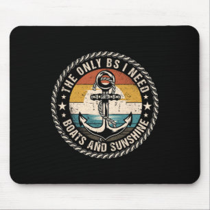 Tapis De Souris Les Seules Bs Dont J'Ai Besoin De Bateaux Et Capt