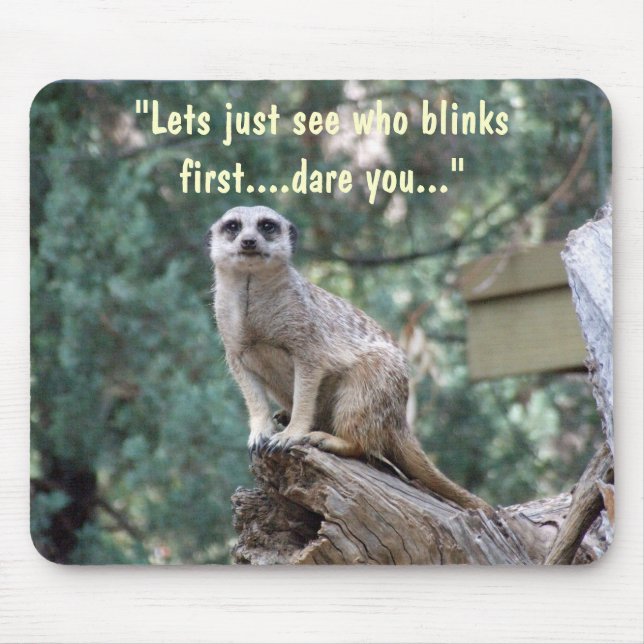 Tapis De Souris "Lets voient qui clignote d'abord." mousepad. (Devant)