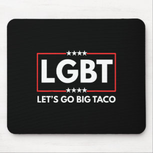 Tapis De Souris Lgbt Allons au Big Taco Trump