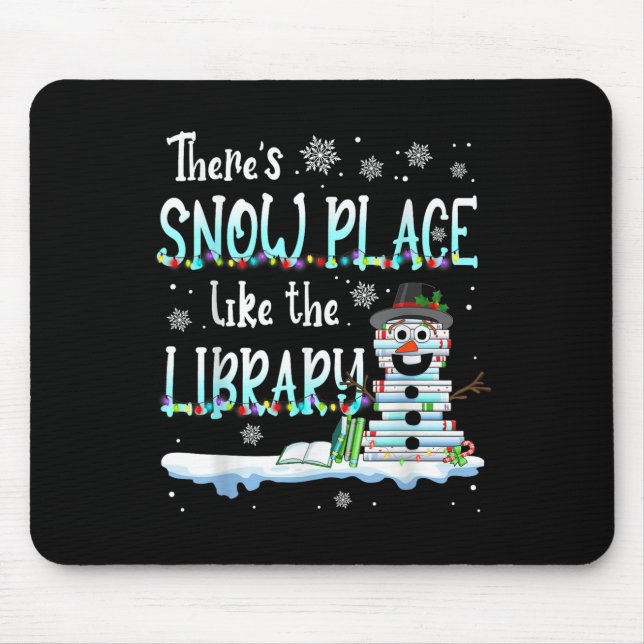 Tapis De Souris Librarian There's Snow Place Like The Library Chri (Devant)