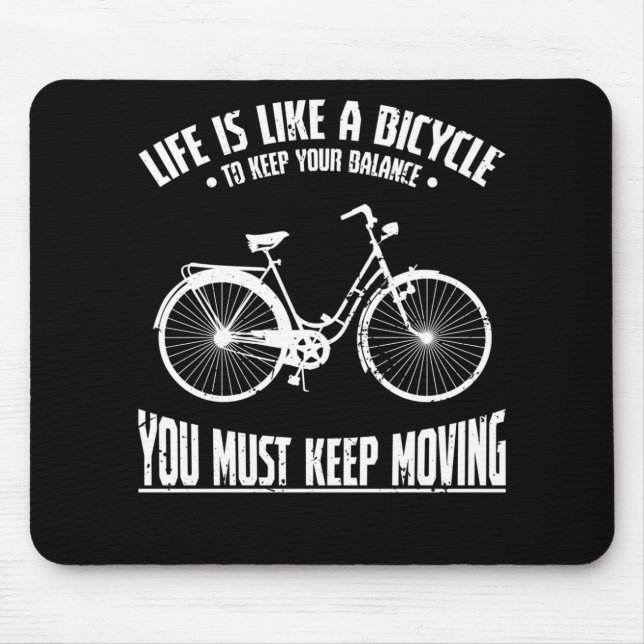 Tapis De Souris Life is like a bicycle (Devant)