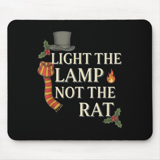 Tapis De Souris Light The Lamp Not The Rat Christmas Funny Novelty (Devant)