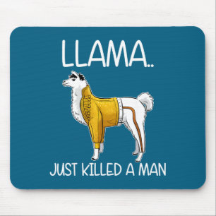 Tapis De Souris Llama Vient De Tuer Un Homme Drôle Llama