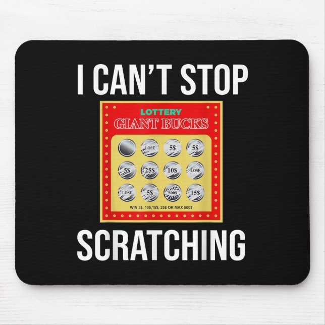 Tapis De Souris Lottery I Can't Stop Scratching - Scratch Ticket  (Devant)
