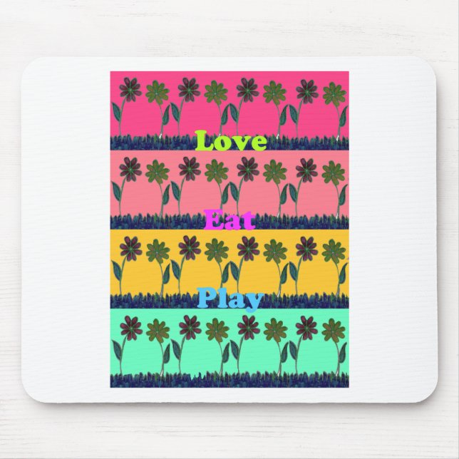 Tapis De Souris Love Eat Play Art Print (Devant)