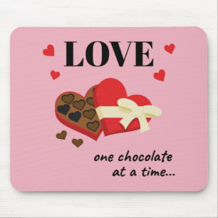 Tapis De Souris Love One Chocolate at a Time Funny Quote