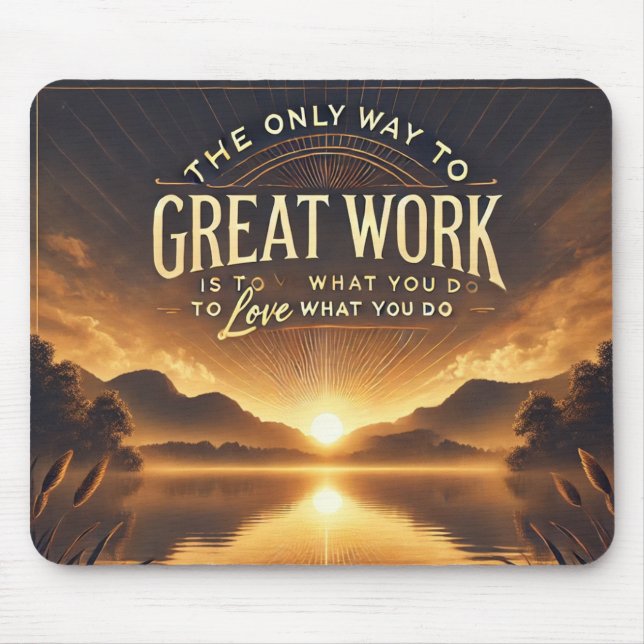 Tapis De Souris Love What You Do - Motivational Mousepad (Devant)