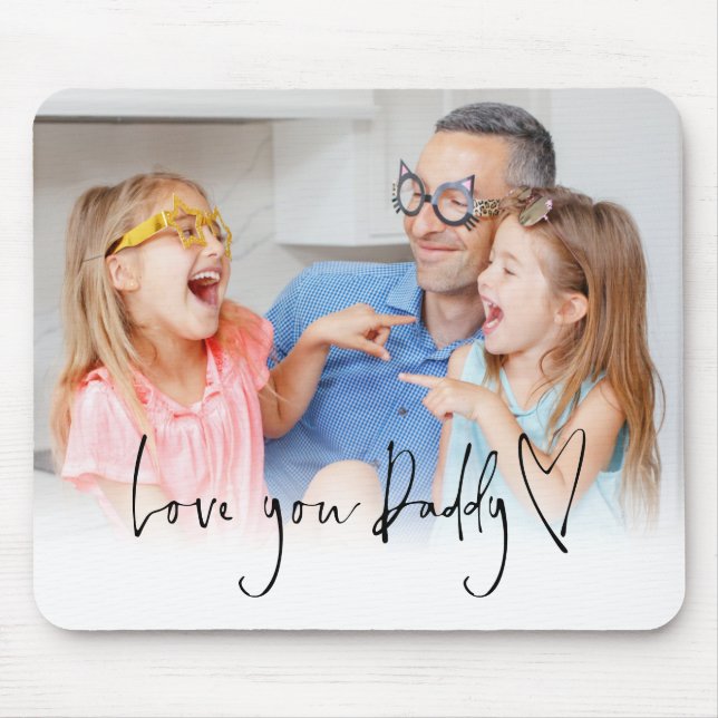 Tapis De Souris Love You Daddy Script Name Informel Photo Overlay (Devant)