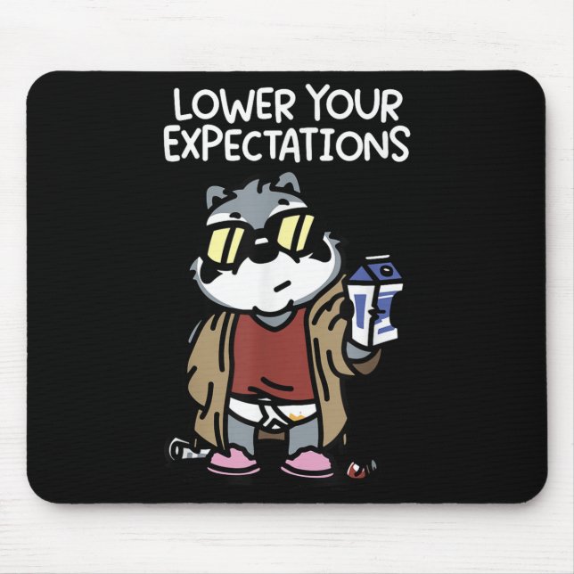 Tapis De Souris Lower Your Expectations  (Devant)