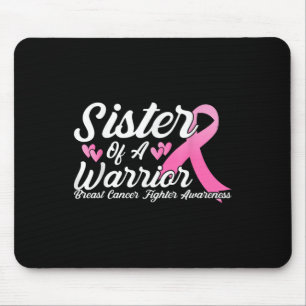 Tapis De Souris Lutte Contre Le Cancer Du Sein Soeur D'Un Guerrier