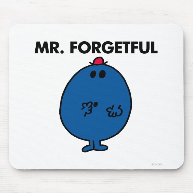 Tapis De Souris M. Forgetful | Ce Que Je Faisais (Devant)