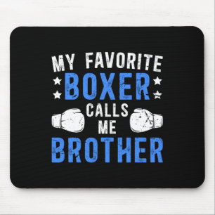 Tapis De Souris Ma boîte préférée m'appelle Brother Boxing Brother
