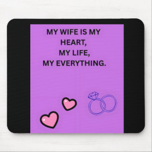TAPIS DE SOURIS MA FEMME EST MON CŒUR MA VIE MON TOUT