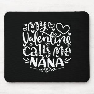 Tapis De Souris Ma Saint-Valentin m'appelle Nana Drôle Grand-mère